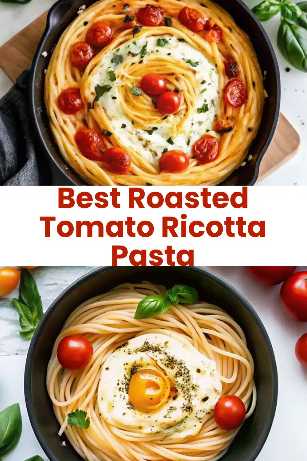 Roasted Tomato Ricotta Pasta with caramelized cherry tomatoes creamy ricotta sauce and fresh basil in a white bowl on a white marble surface