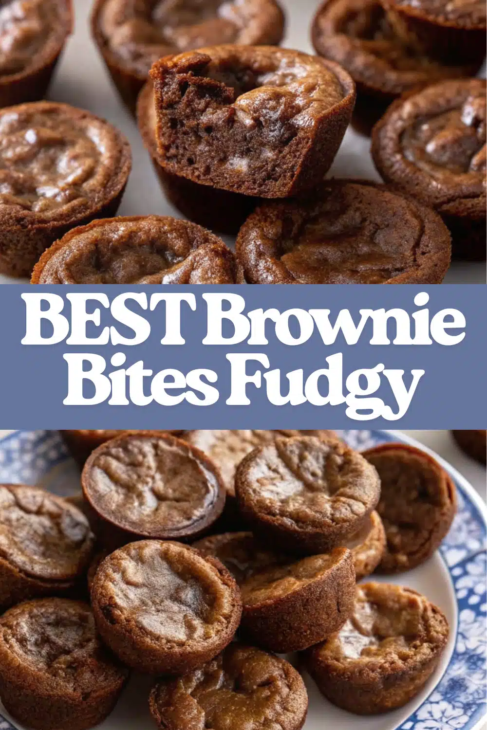 Brownie Bites The Most Fudgy and Easy One Bowl Mini Brownie You Will Ever Bake 48 BEST Brownie Bites Fudgy