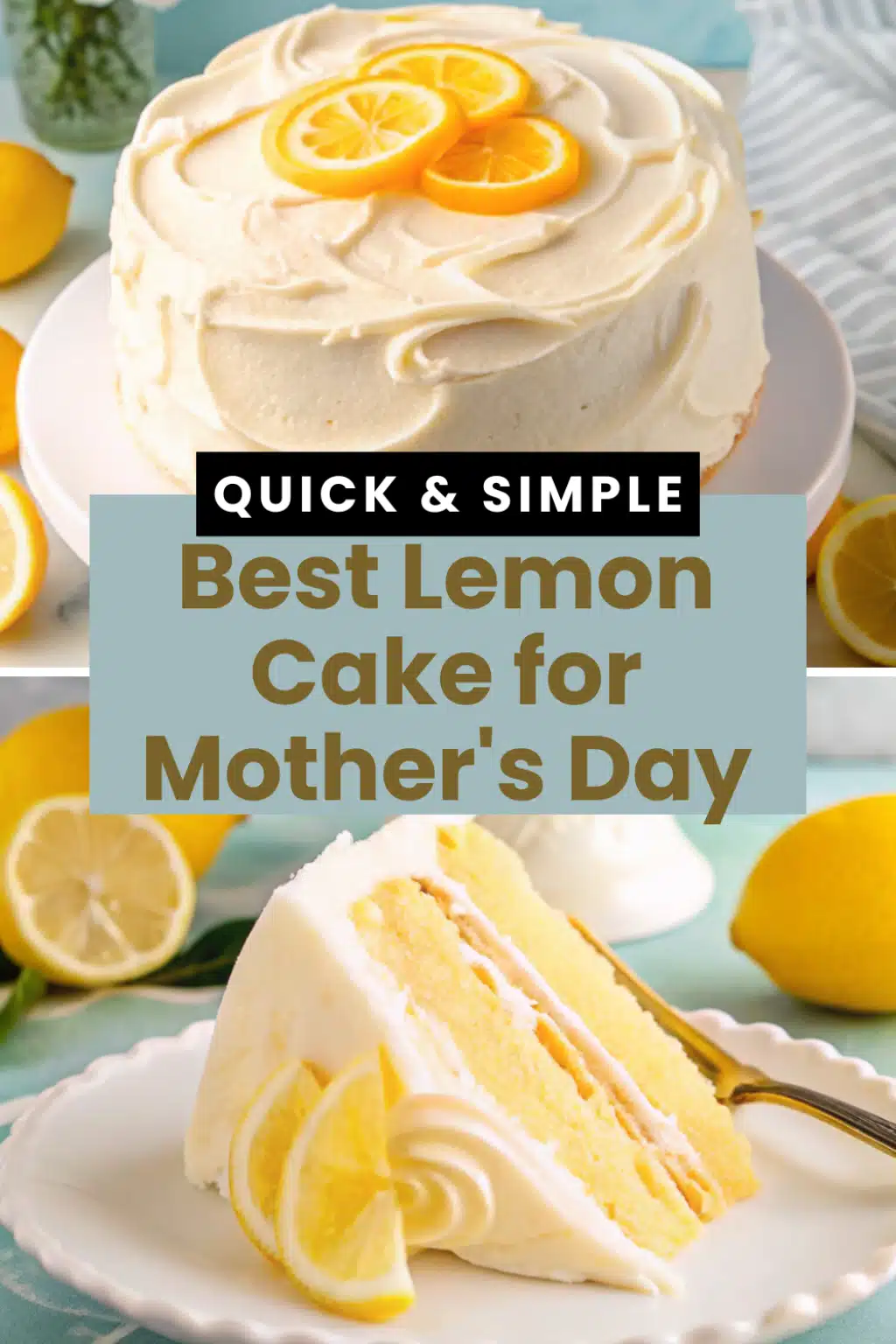 Best Lemon Cake for Mothers Day
