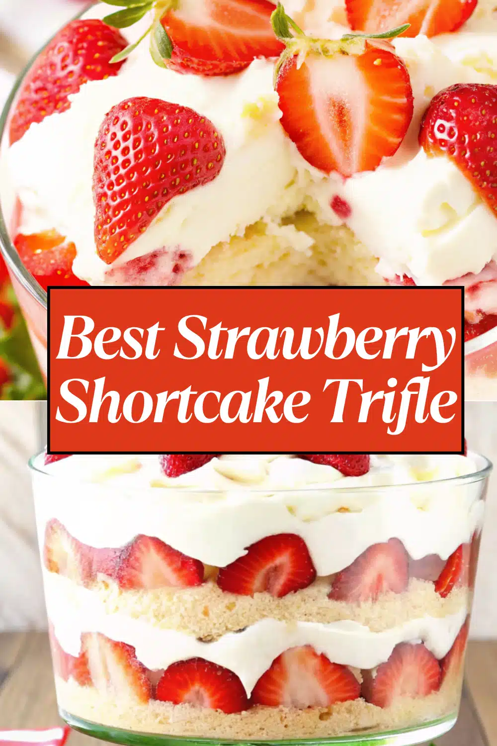 Strawberry Shortcake Trifle in a large glass dish with beautiful layers of vanilla cake strawberries and whipped cream on a white marble surface