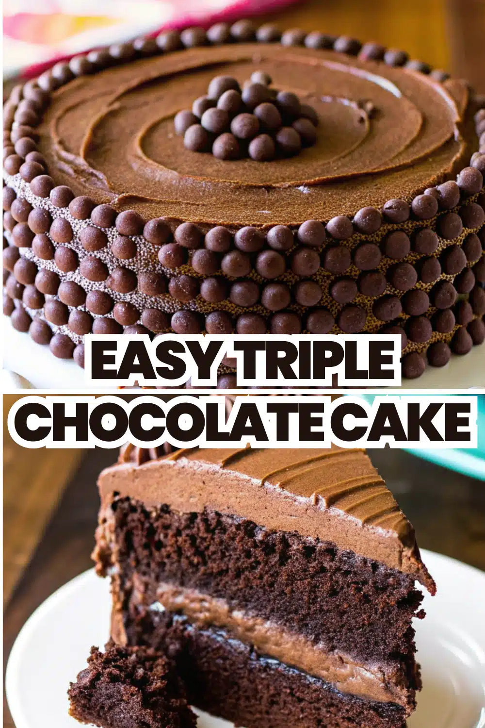 Triple Chocolate Cake The Most Moist and Deeply Chocolatey Cake You Will Ever Bake 72 Best Triple Chocolate Cake