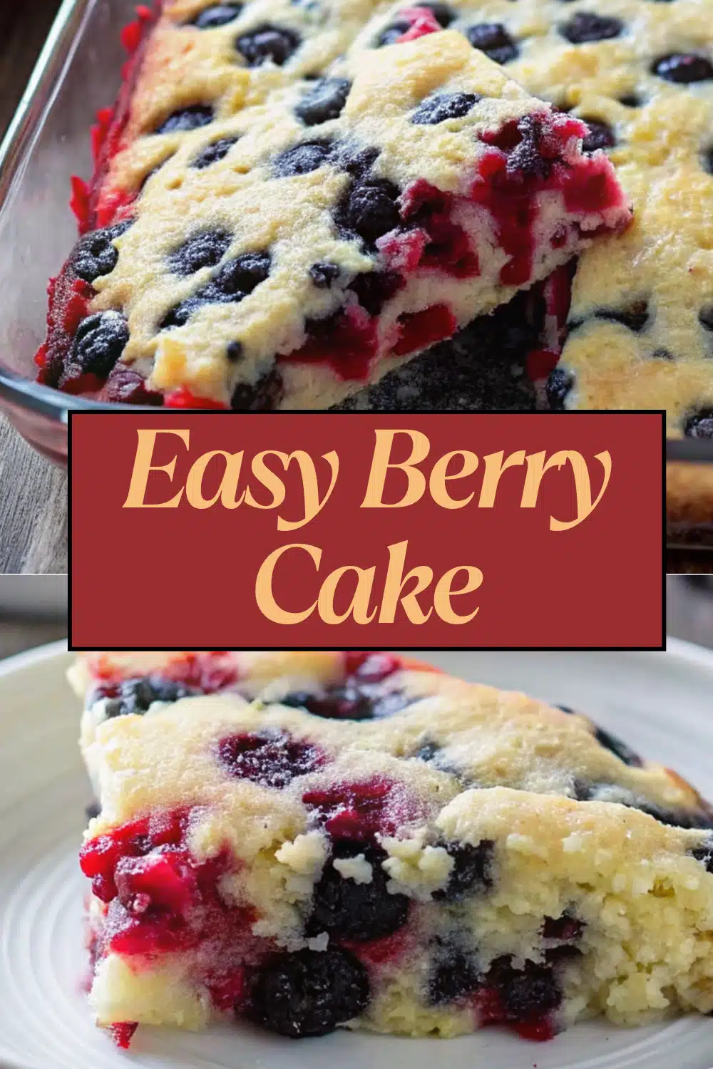 Berry Cake The Most Buttery and Easy One Bowl Summer Cake You Will Ever Bake 48 Easy Berry Cake