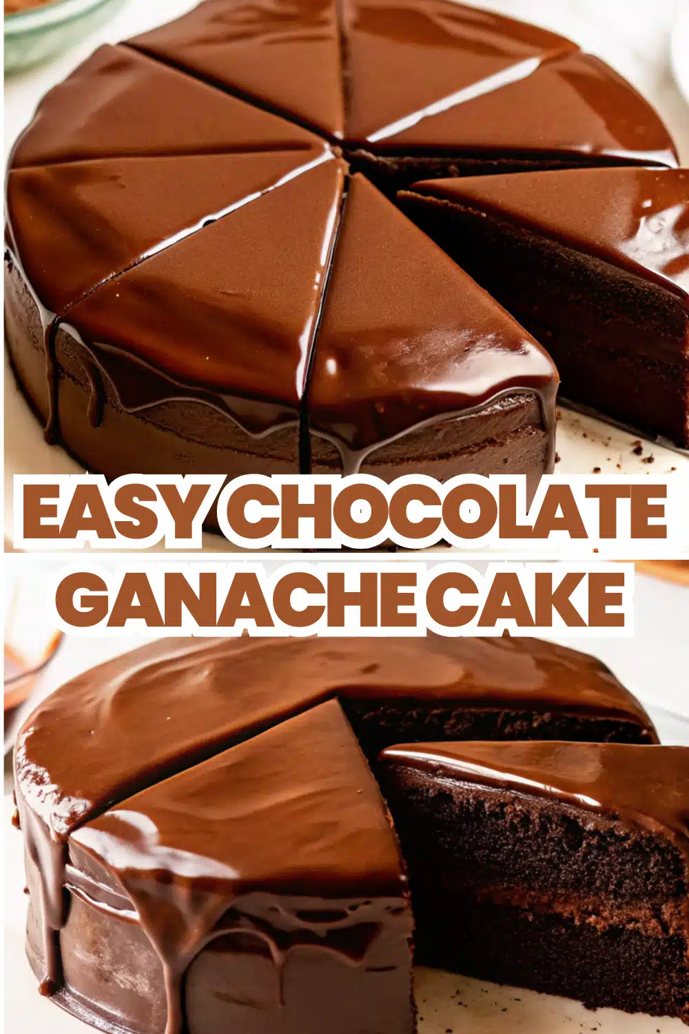 Easy Chocolate Ganache Cake