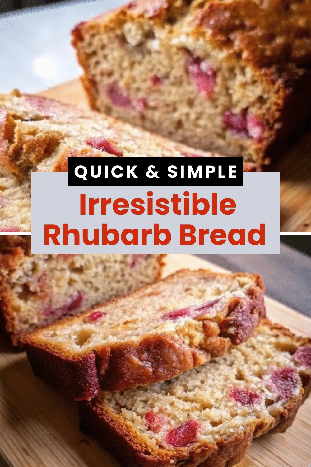 Rhubarb Bread golden moist quick bread loaf sliced showing tender crumb with rhubarb pieces on a white marble surface