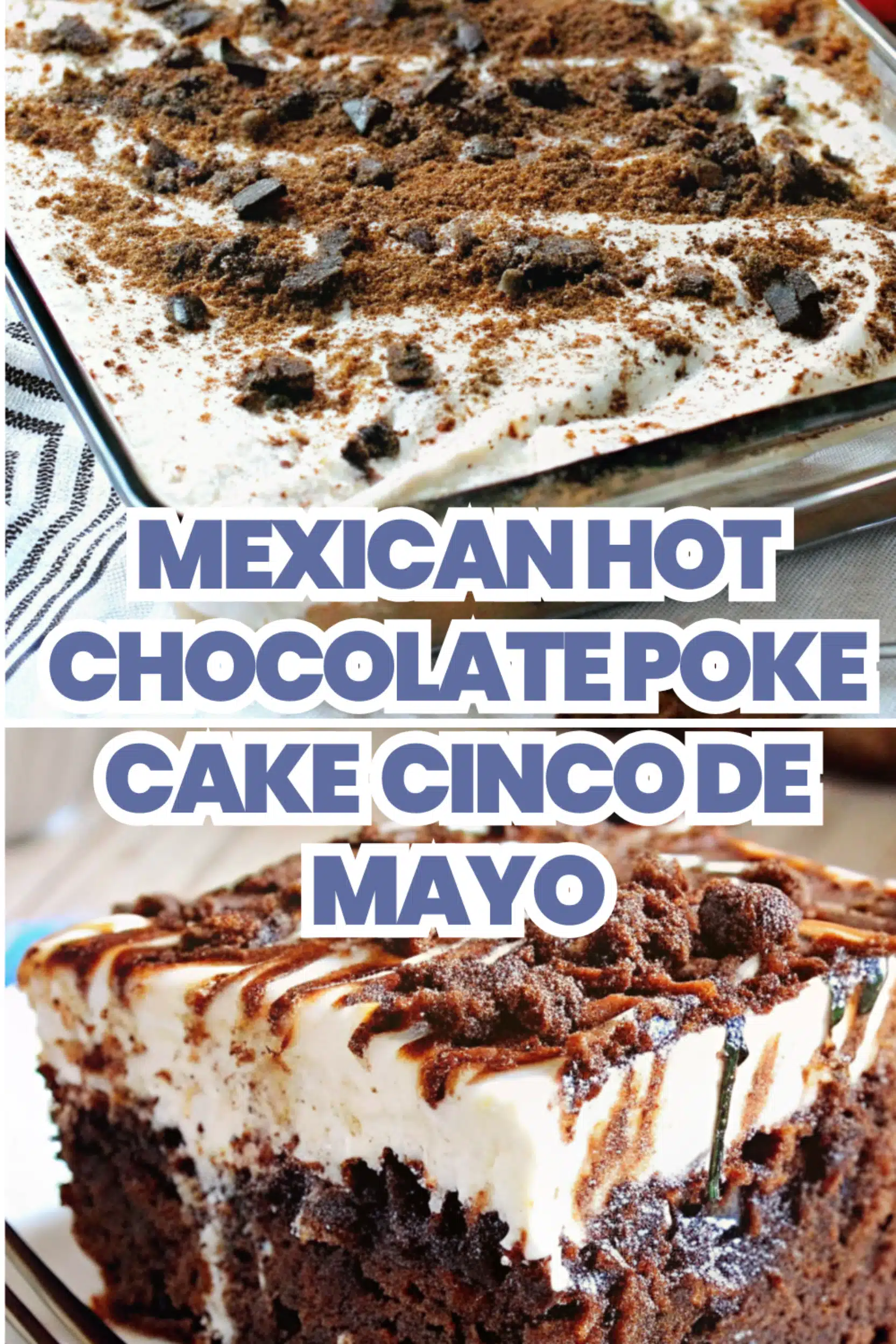 Mexican Hot Chocolate Poke Cake The Most Indulgent Spicy Chocolate Cake You Will Make 34 Mexican Hot Chocolate Poke Cake Spicy Chocolate Cinco de Mayo