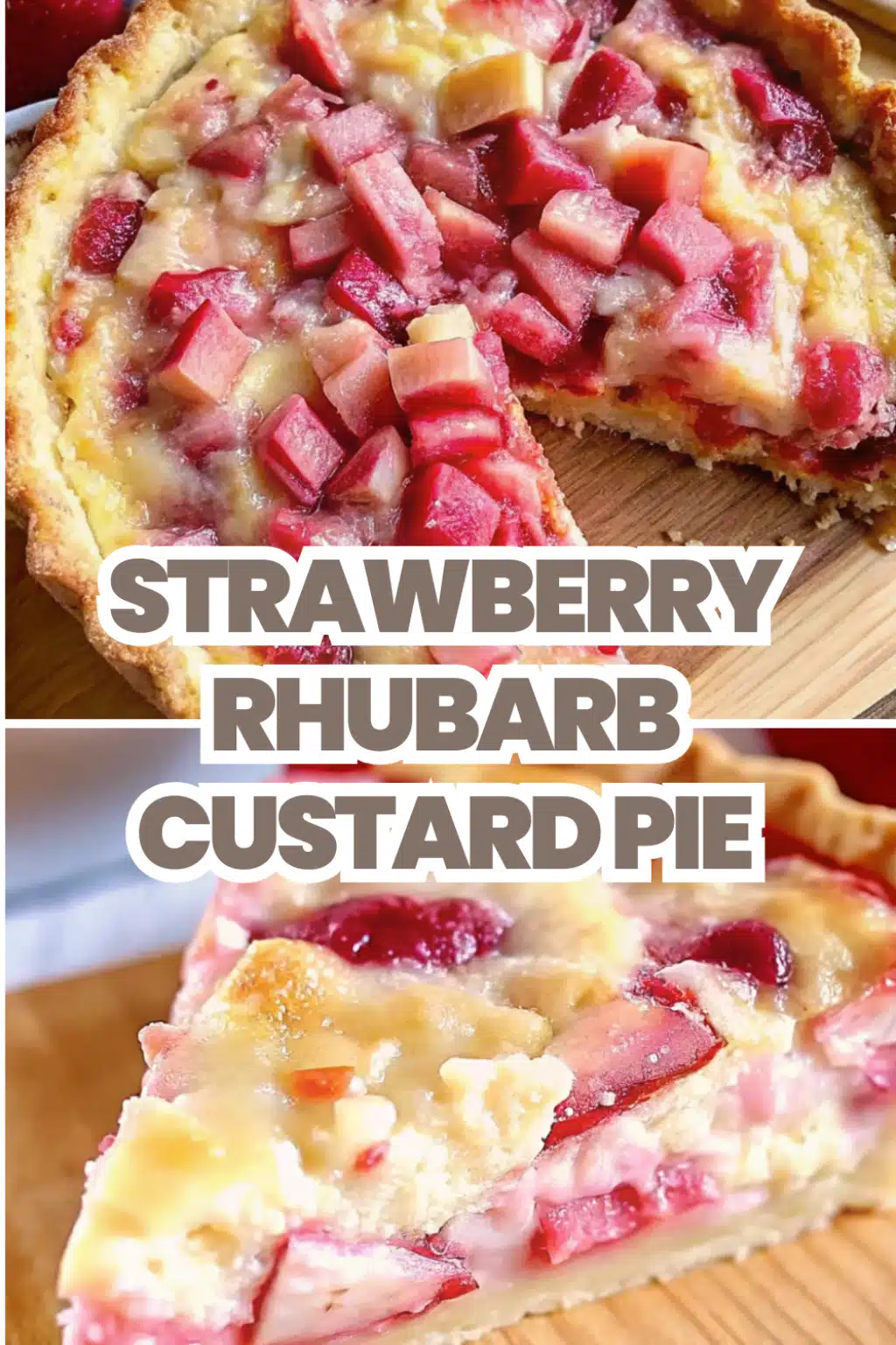 Strawberry Rhubarb Custard Pie