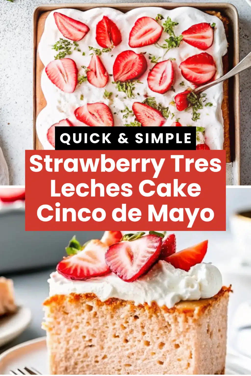 Strawberry Tres Leches Cake Cinco de Mayo