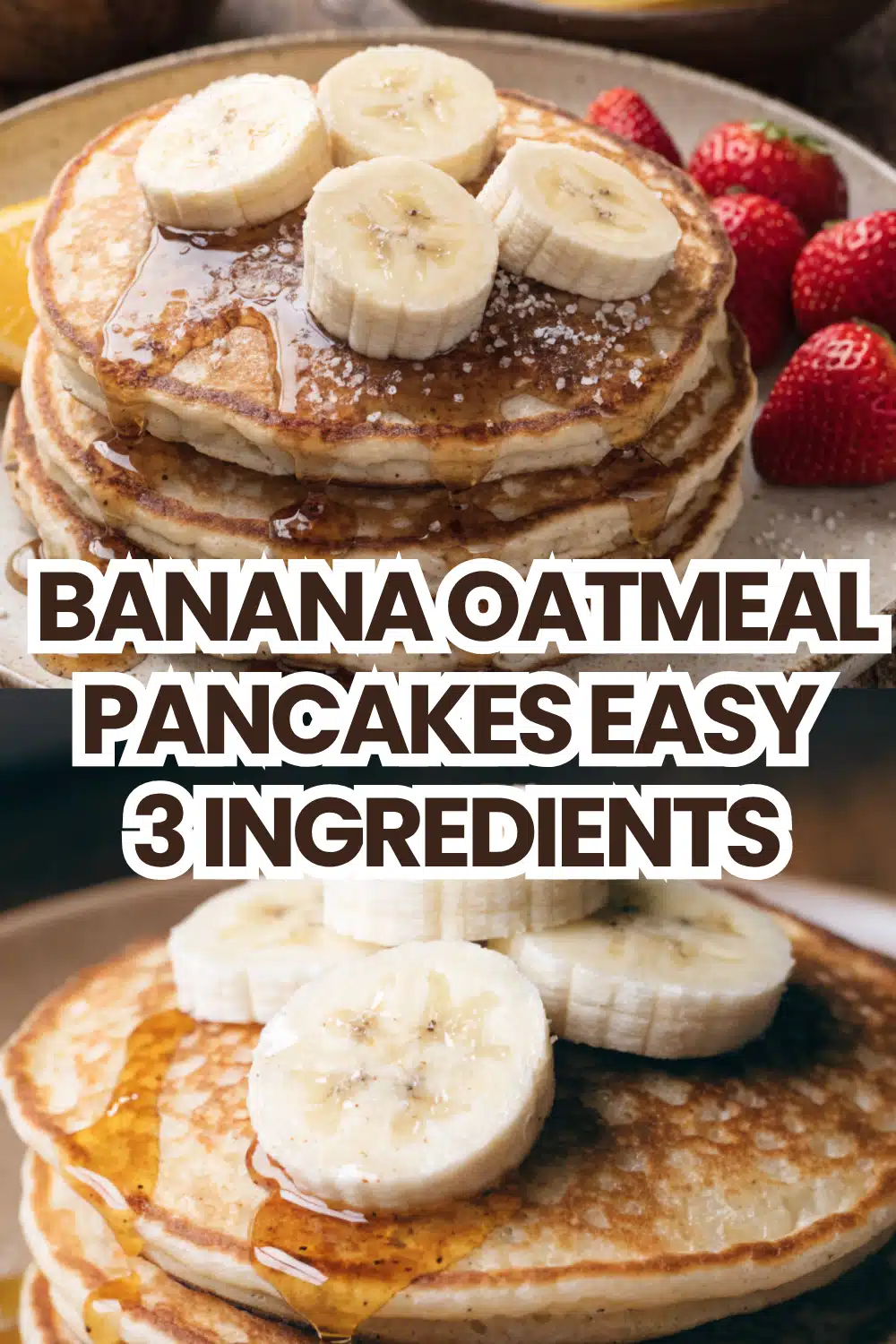Banana Oatmeal Pancakes Easy 3 Ingredient