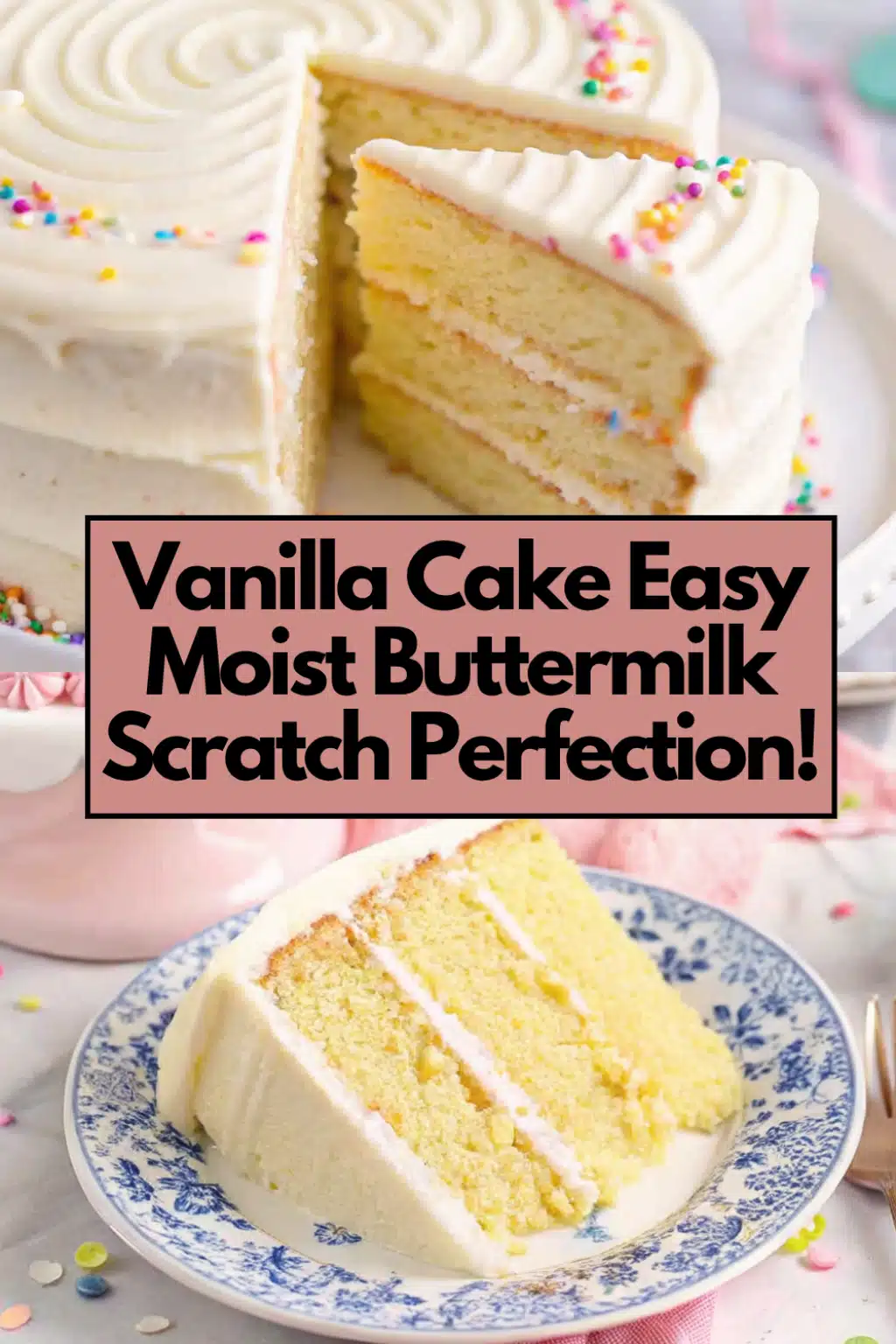 Vanilla Cake The Most Easy Moist Buttermilk From Scratch Celebration Cake You Will Bake 54 Vanilla Cake Easy Moist Buttermilk Scratch Perfection