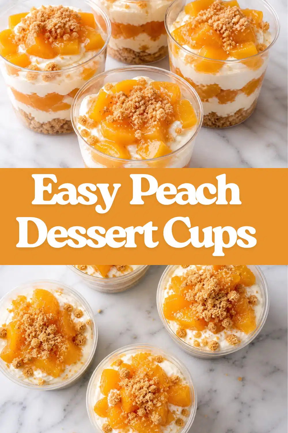 Easy Peach Dessert Cups