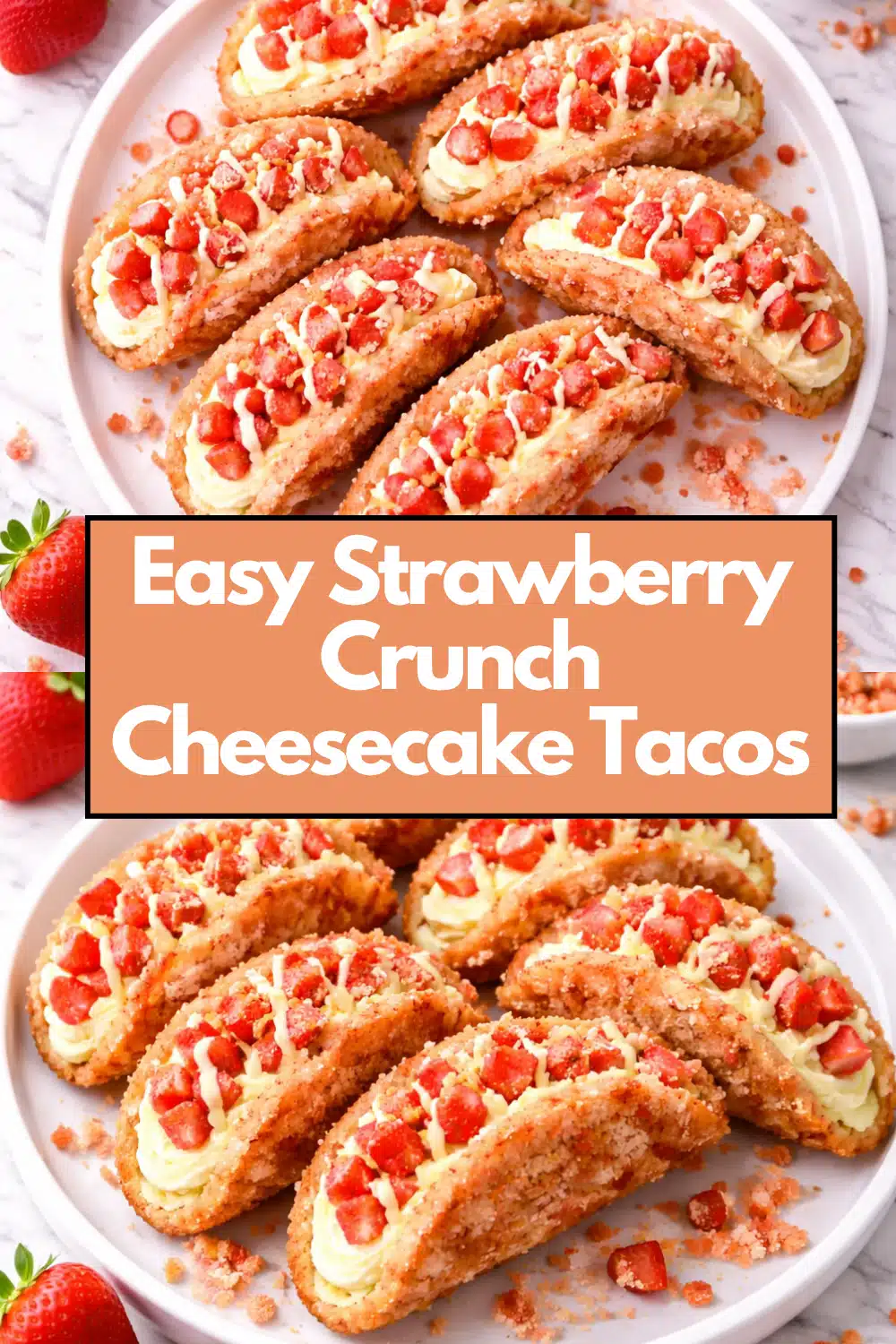 Easy Strawberry Crunch Cheesecake Tacos