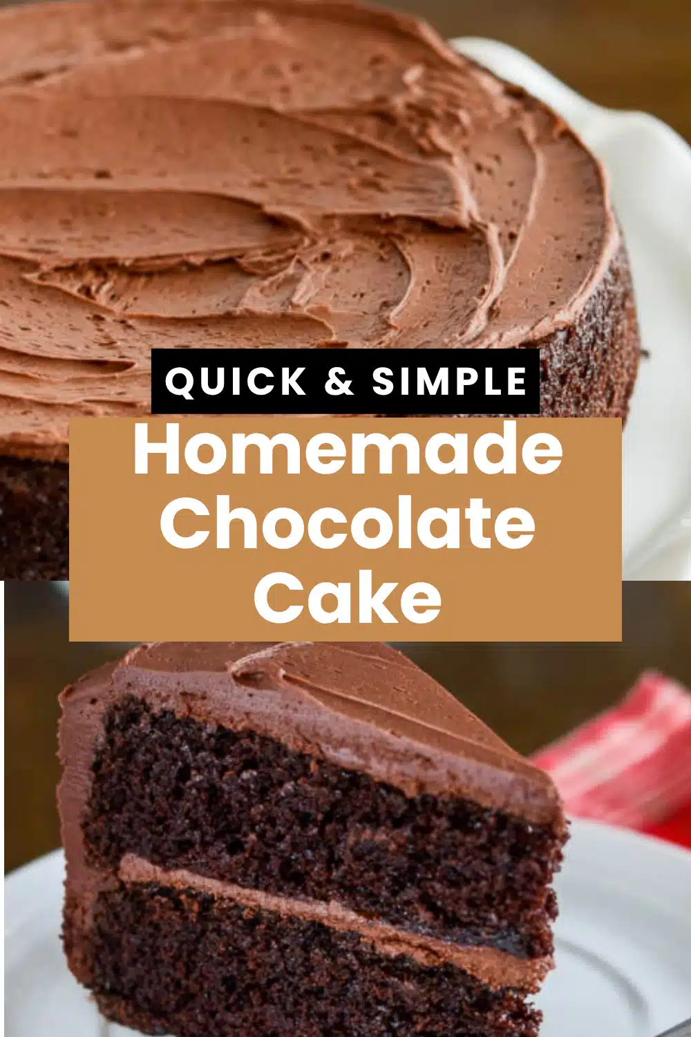 Homemade Chocolate Cake The Most Easy Moist Fudgy Two Layer Cocoa Buttermilk Boiling Water Chocolate Frosting You Will Bake 62 Homemade Chocolate Cake