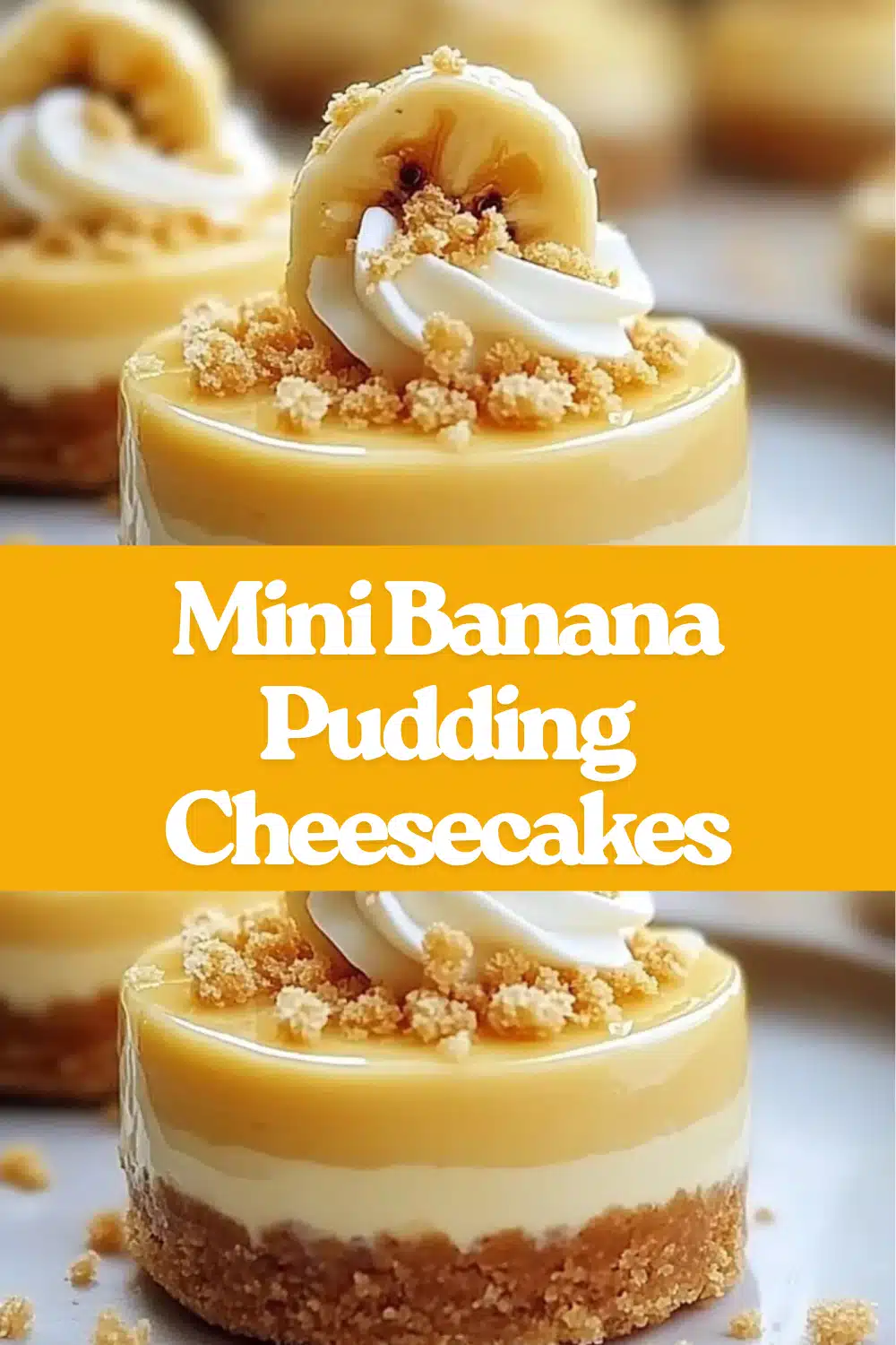 Mini Banana Pudding Cheesecakes The Most Easy Vanilla Wafer Crust Banana Cream Cheese Whipped Cream Individual Southern Cheesecake 50 Mini Banana Pudding Cheesecakes