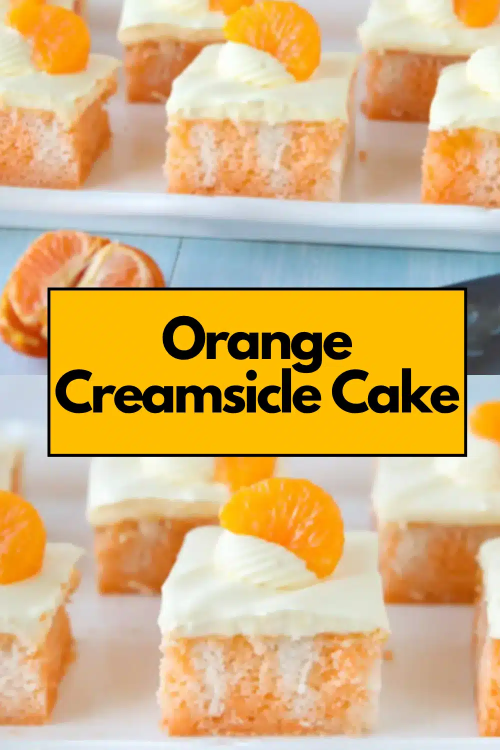 Orange Creamsicle Cake The Most Easy Moist Orange Jello Fresh Zest Creamsicle Whipped Vanilla Cream Cheese Celebration Cake You Bake 56 Orange Creamsicle Cake