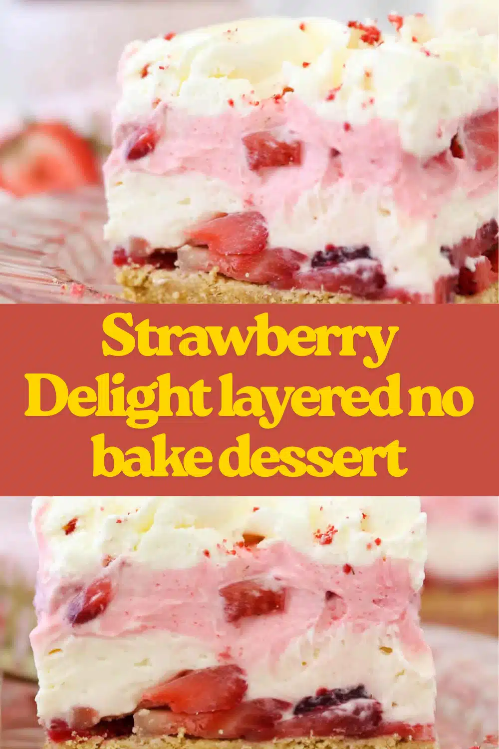 Strawberry Delight layered no bake dessert