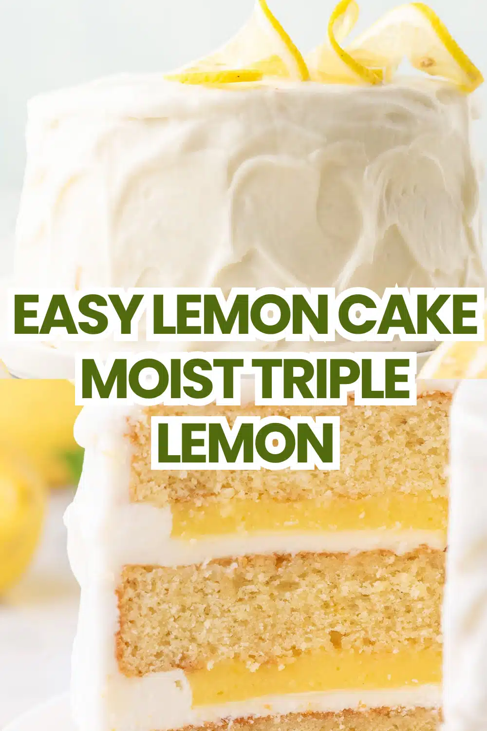 Lemon Cake The Most Easy Moist Buttermilk Triple Lemon Zest Juice Sour Cream Lemon Cream Cheese Curd Frosting Celebration Cake 68 Easy Lemon Cake Moist Triple Lemon