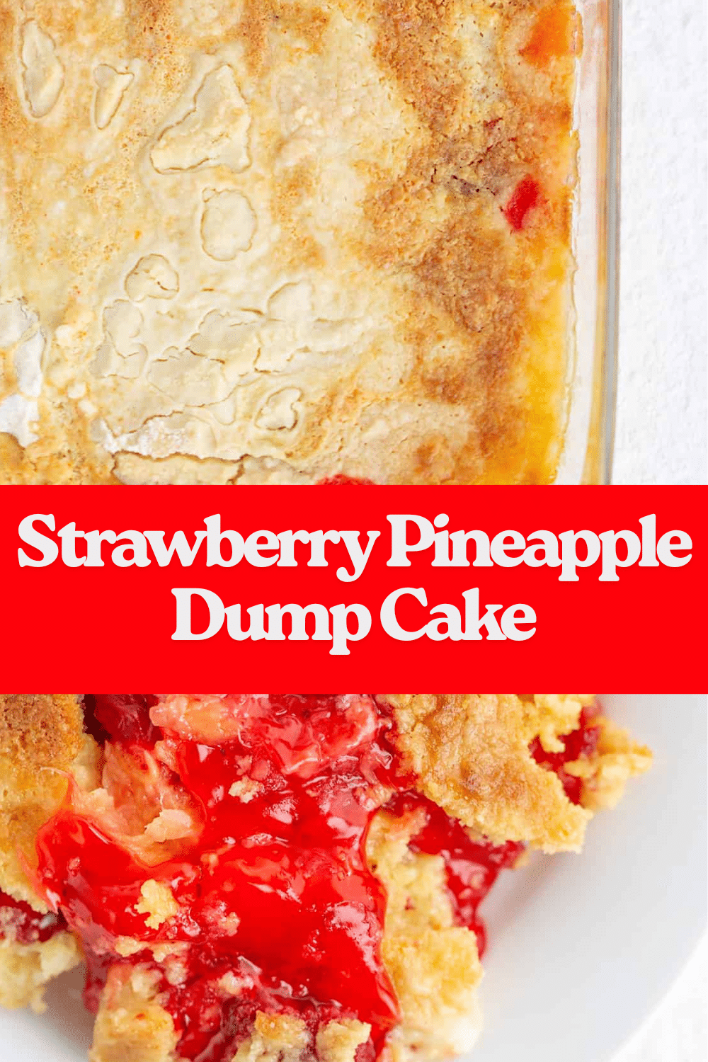 Strawberry Pineapple Dump Cake The Most Easy 4-Ingredient 36 Strawberry Pineapple Dump Cake